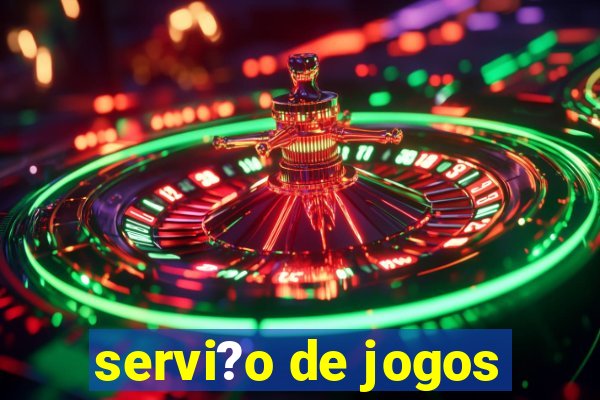 servi?o de jogos