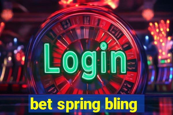 bet spring bling