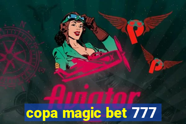 copa magic bet 777