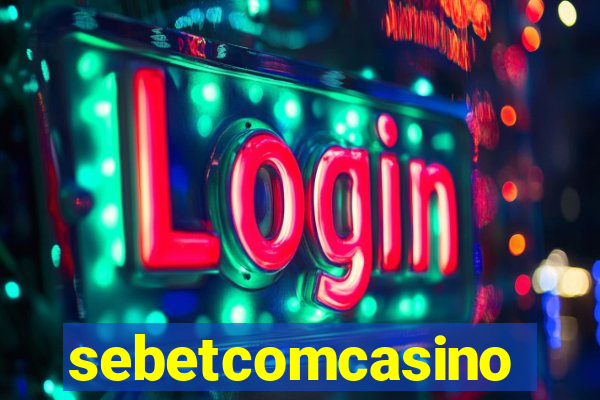 sebetcomcasino