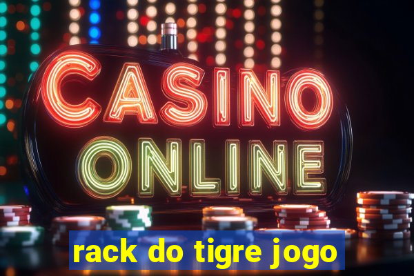 rack do tigre jogo