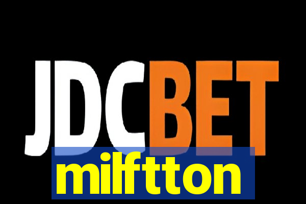 milftton