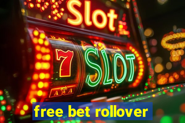 free bet rollover