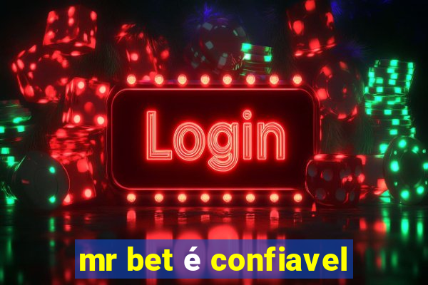 mr bet é confiavel