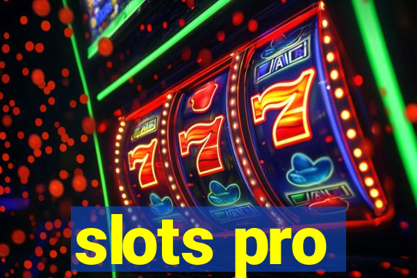 slots pro