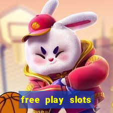 free play slots casino games