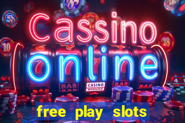 free play slots casino games