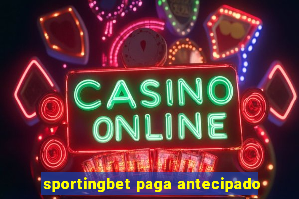 sportingbet paga antecipado