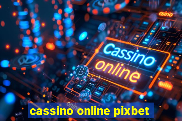 cassino online pixbet