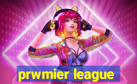 prwmier league