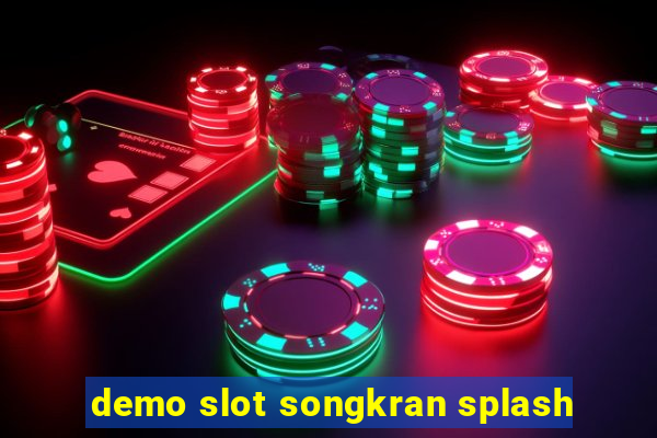 demo slot songkran splash