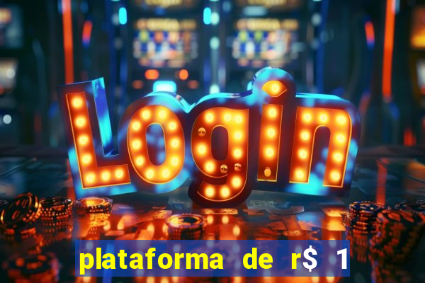 plataforma de r$ 1 para jogar