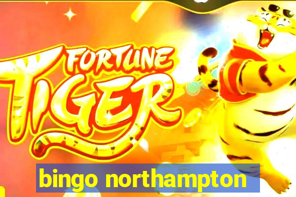 bingo northampton