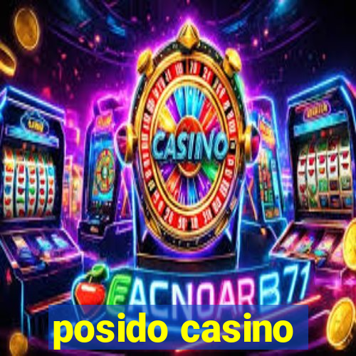 posido casino