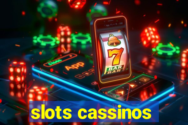 slots cassinos