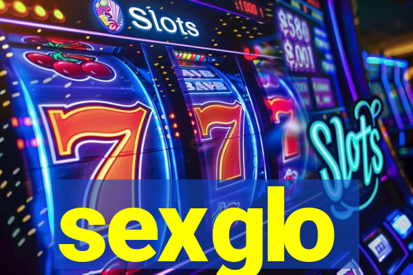 sexglo