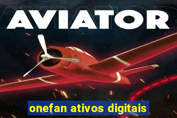 onefan ativos digitais