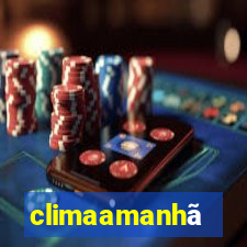 climaamanhã