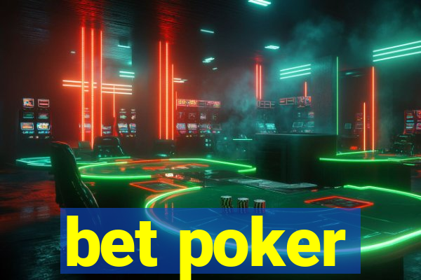 bet poker