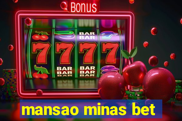 mansao minas bet