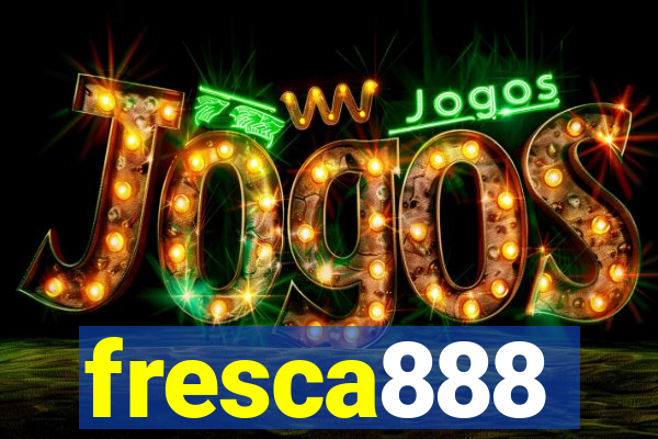 fresca888