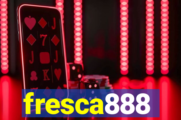 fresca888