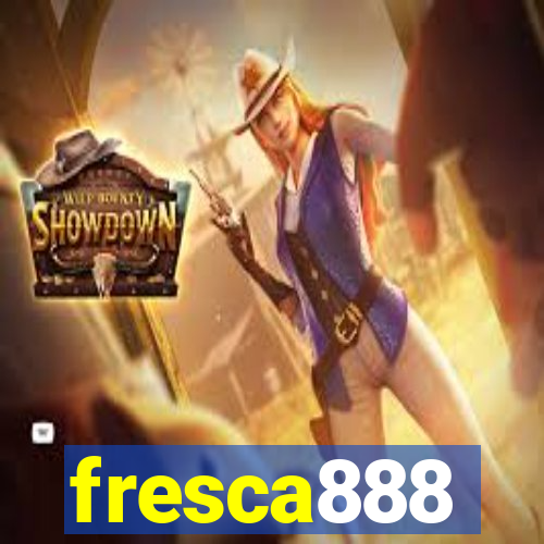 fresca888