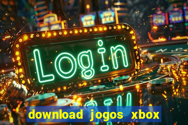 download jogos xbox 360 utorrent