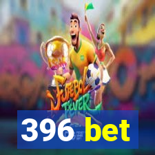 396 bet