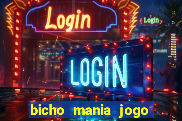 bicho mania jogo do bicho