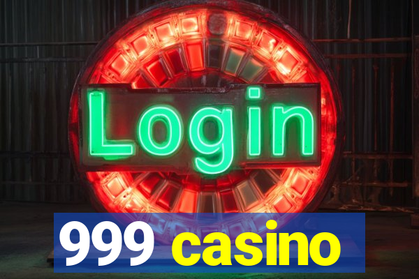 999 casino