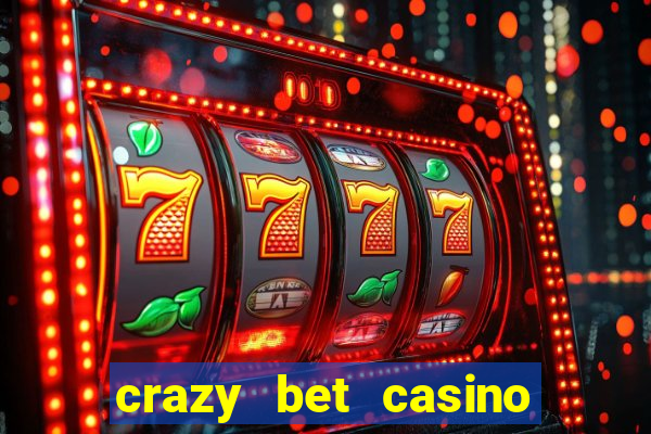 crazy bet casino no deposit bonus