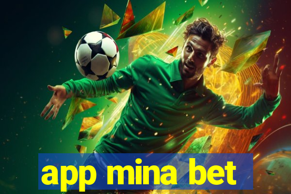 app mina bet