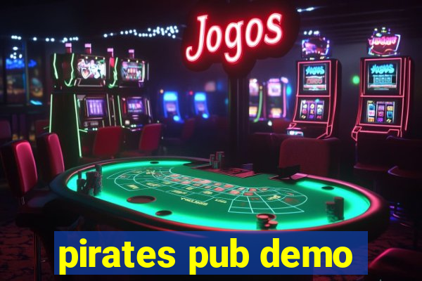 pirates pub demo