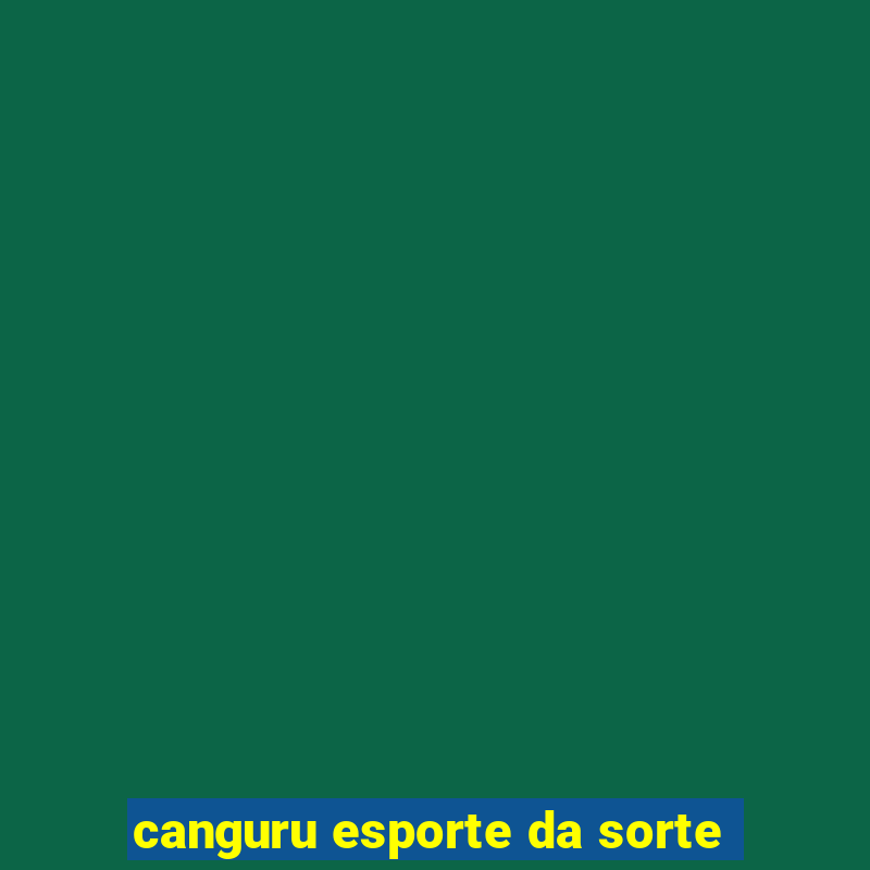 canguru esporte da sorte