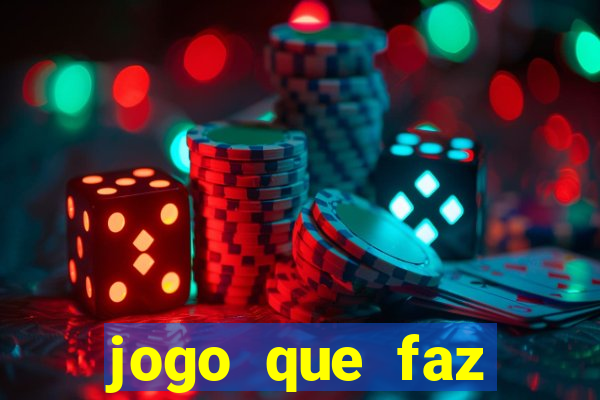 jogo que faz ganhar dinheiro