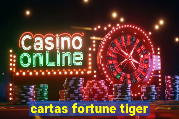 cartas fortune tiger