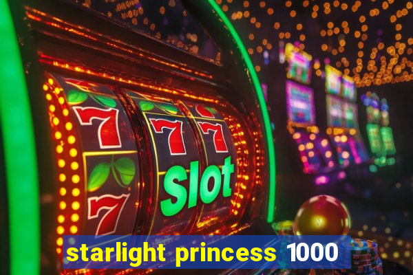 starlight princess 1000