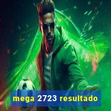 mega 2723 resultado