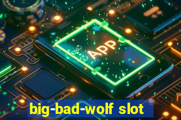 big-bad-wolf slot