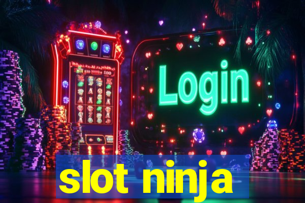 slot ninja