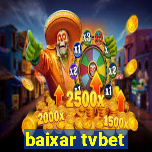 baixar tvbet