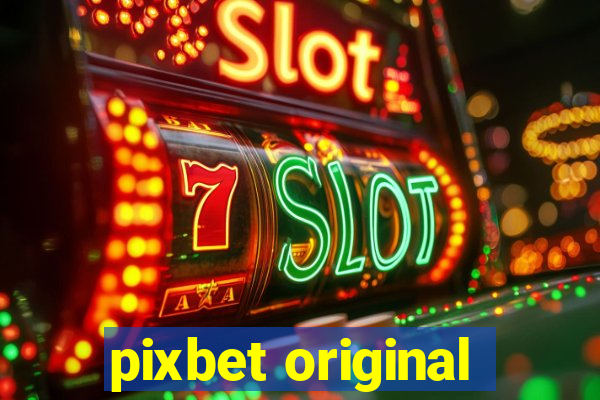 pixbet original