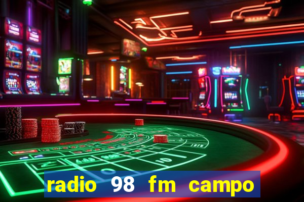 radio 98 fm campo formoso bahia