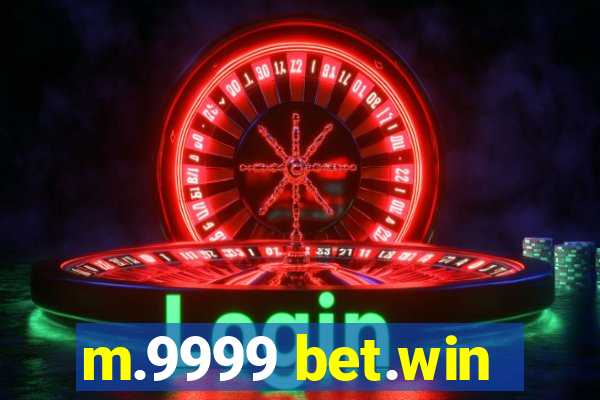 m.9999 bet.win