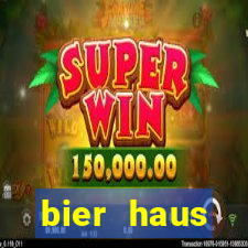 bier haus oktoberfest slot