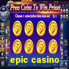 epic casino