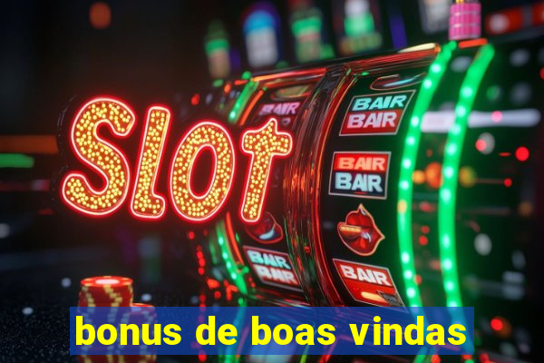 bonus de boas vindas