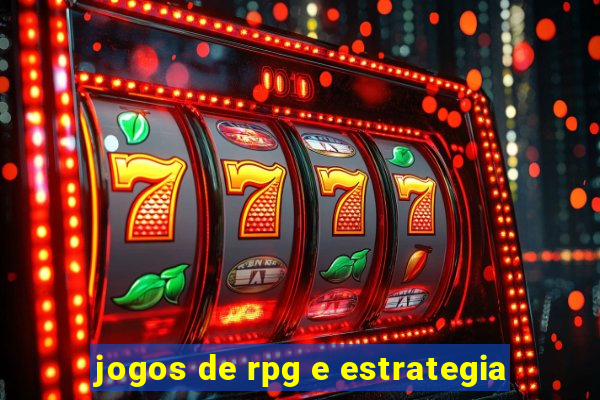 jogos de rpg e estrategia