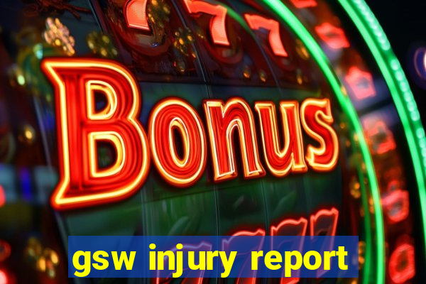 gsw injury report